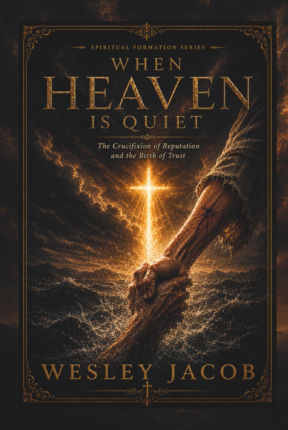 When Heaven Is Quiet (Spiritual Formation Series (Fire Within Series))