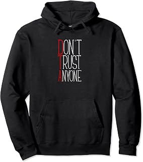 Don't Trust Anyone | DTA | Tough | OG | Hard Pullover Hoodie