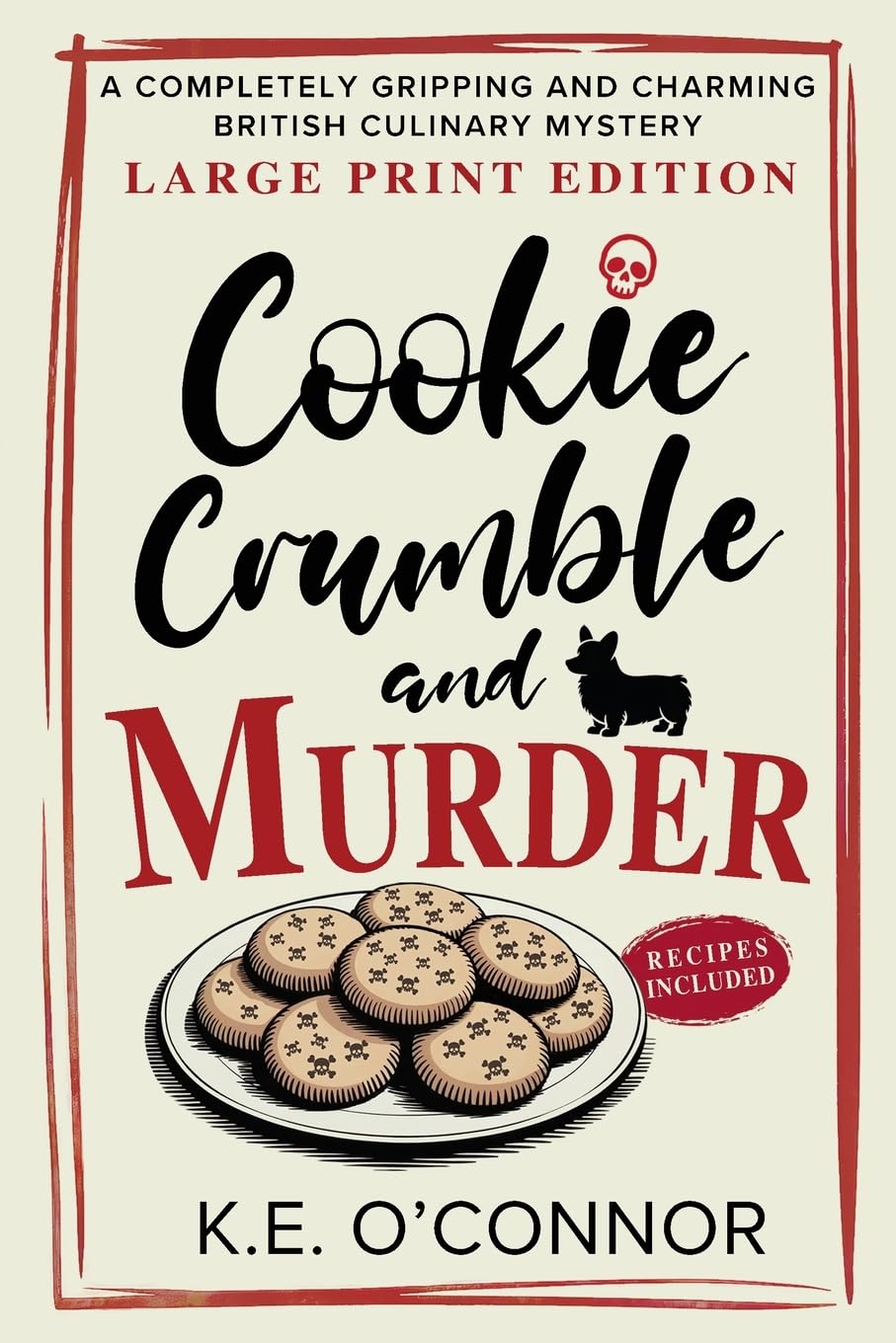 Cookie Crumble and Murder – Large Print: A Completely Gripping and Charming British Culinary Mystery (Large Print Mysteries)