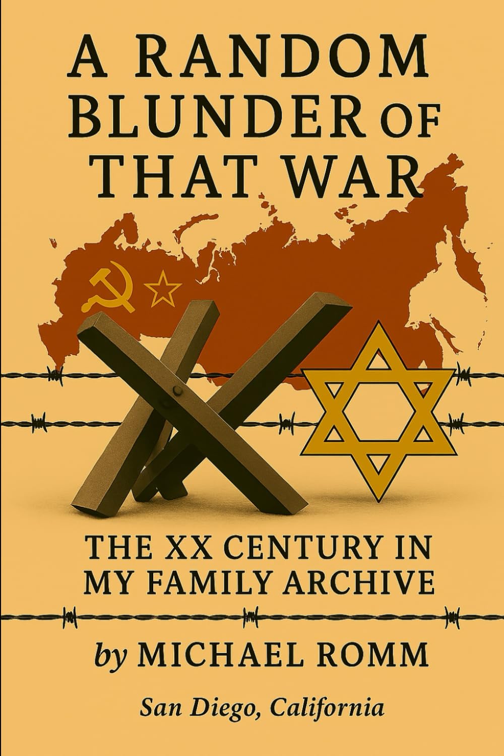 A Random Blunder of That War: XX Century in My Family Archive