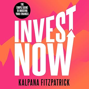 Invest Now Audiobook by Kalpana Fitzpatrick episode artwork