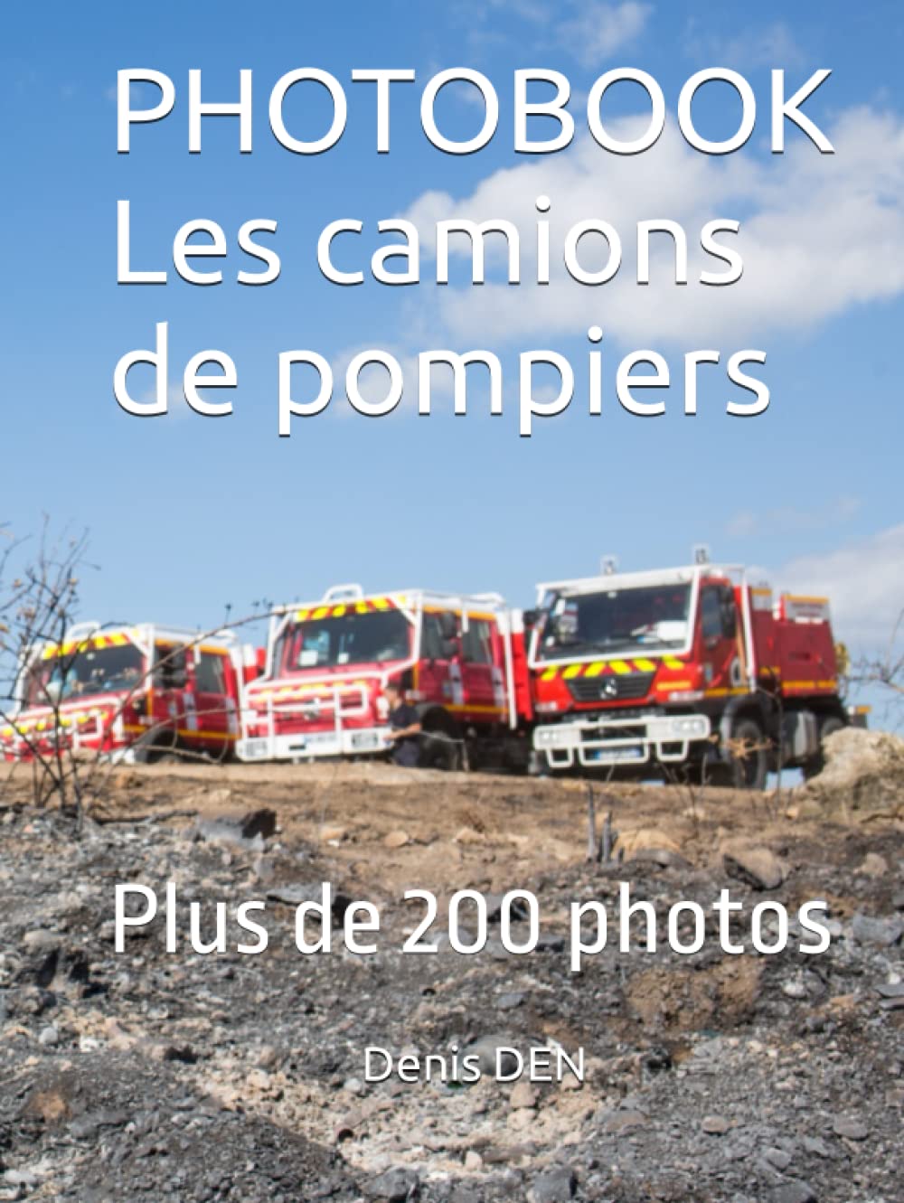 PHOTOBOOK Les camions de pompiers: Plus de 200 photos