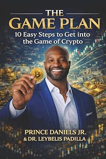 The Game Plan: 10 Easy Steps to Get Into the Game of Crypto