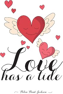 H+CO Inspired Love has a Tide Wall Art Quote by Helen Hunt Jackson | Unframed 11x14 Inch Love Quotes Wall Decor for Valentine's Day or Anniversary | Suitable for Bedroom, Office, Hallway