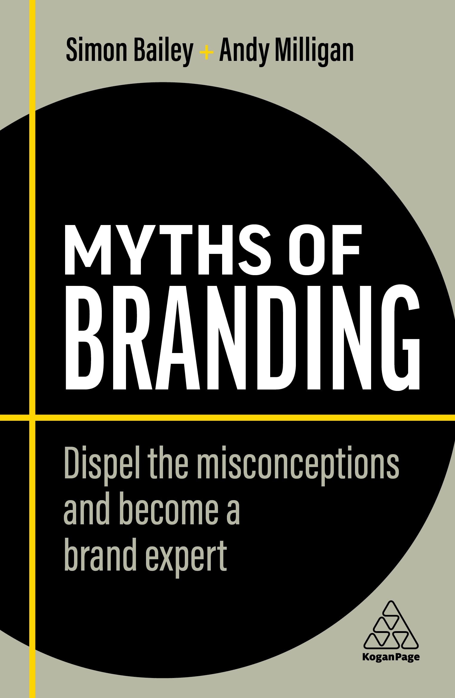 Kogan Page Myths of Branding: Dispel the Misconceptions and Become a Brand Expert