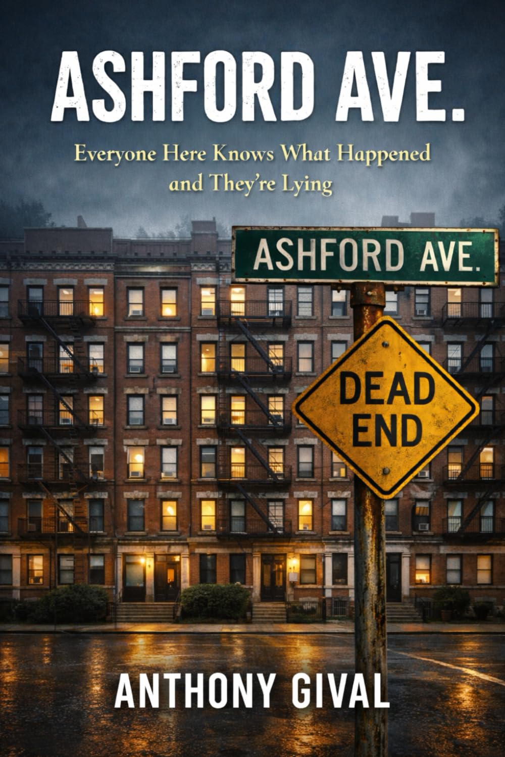 ASHFORD AVENUE: Everyone Here Knows What Happened and They’re Lying