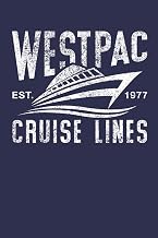 Westpac Cruise Lines Est. 1977: Funny US Military Ship Deployment Diary, A Lined Journal With 120 Pages