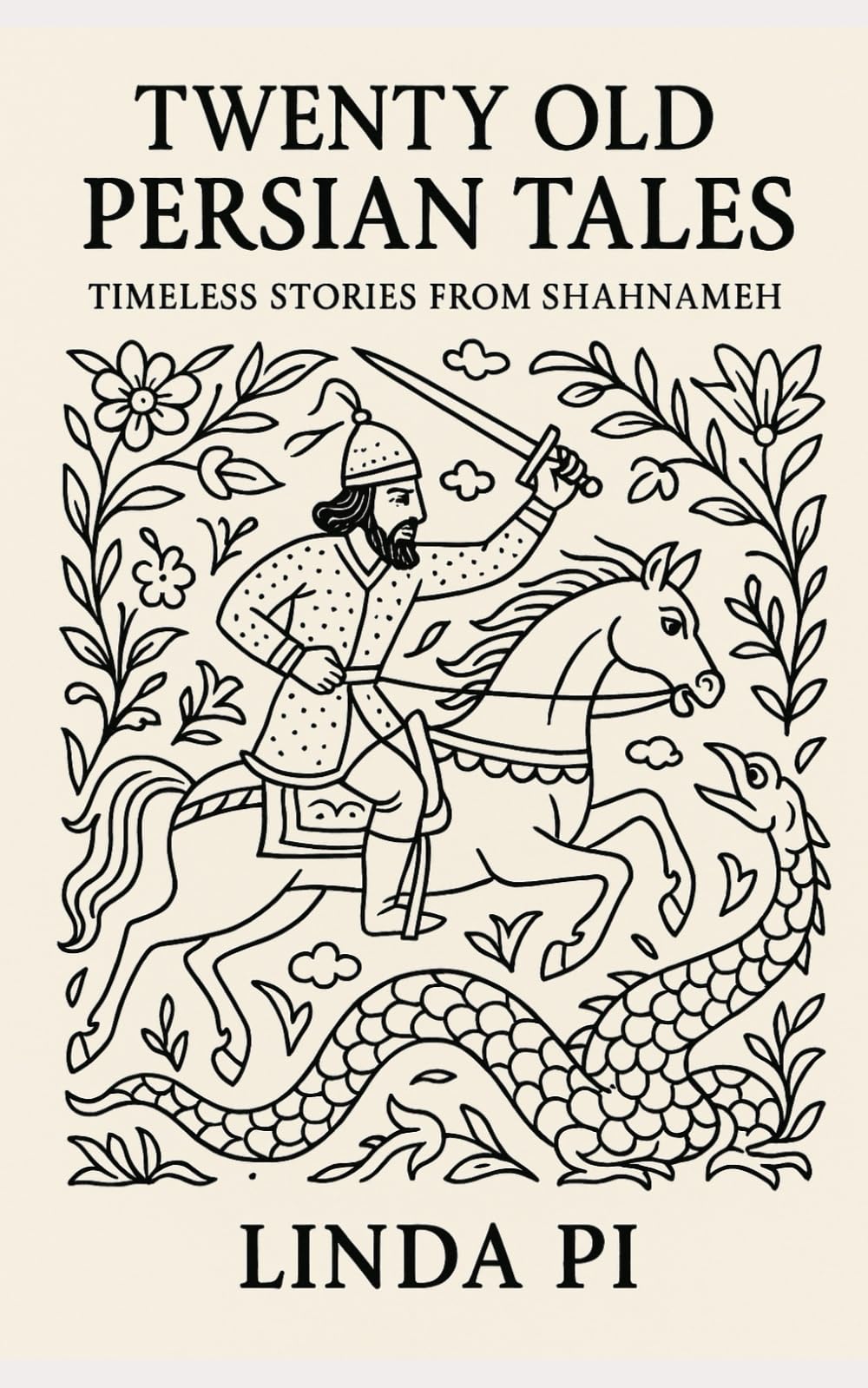 Twenty Old Persian Tales: Timeless Stories from Shahnameh