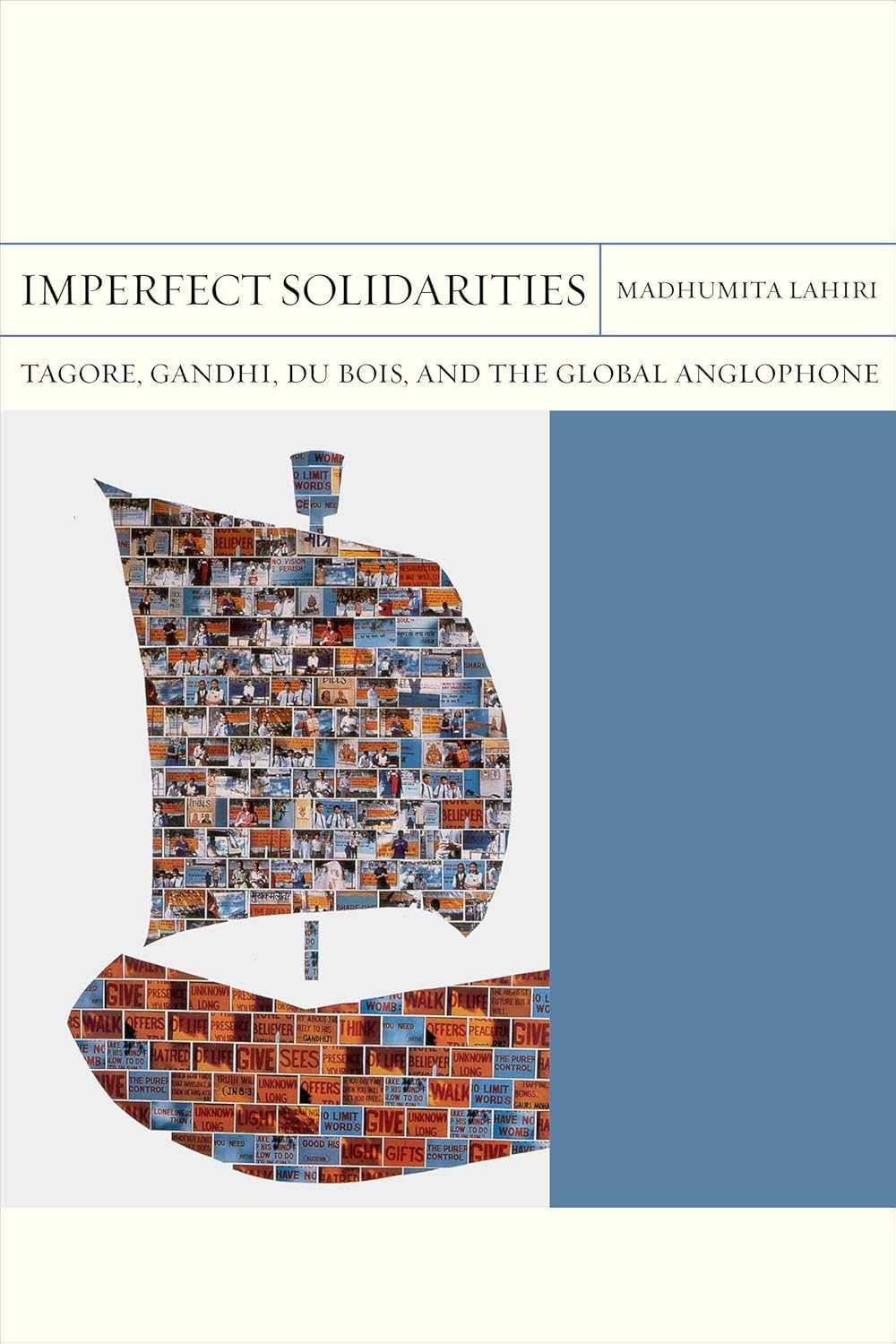 Imperfect Solidarities: Tagore, Gandhi, Du Bois, and the Global Anglophone (Volume 36) (FlashPoints)      Paperback – November 15, 2020