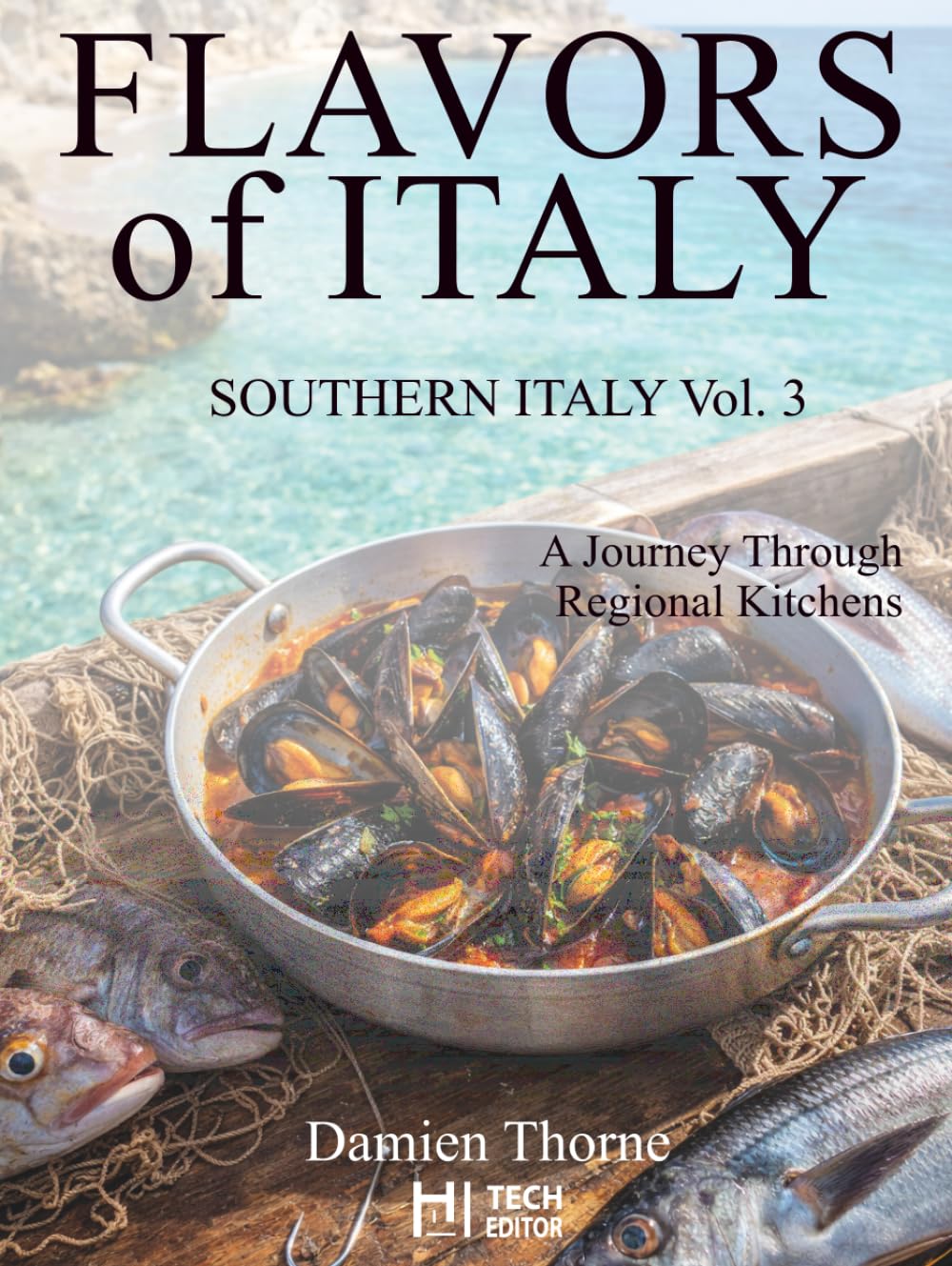 FLAVORS OF ITALY: Southern Italy Book 3