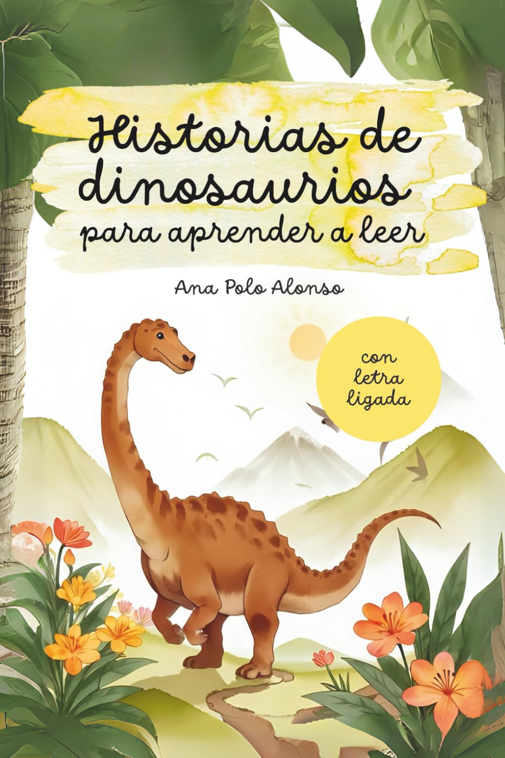 Historias de dinosaurios para aprender a leer. Cuento infantil con letra ligada. 5-6 años.