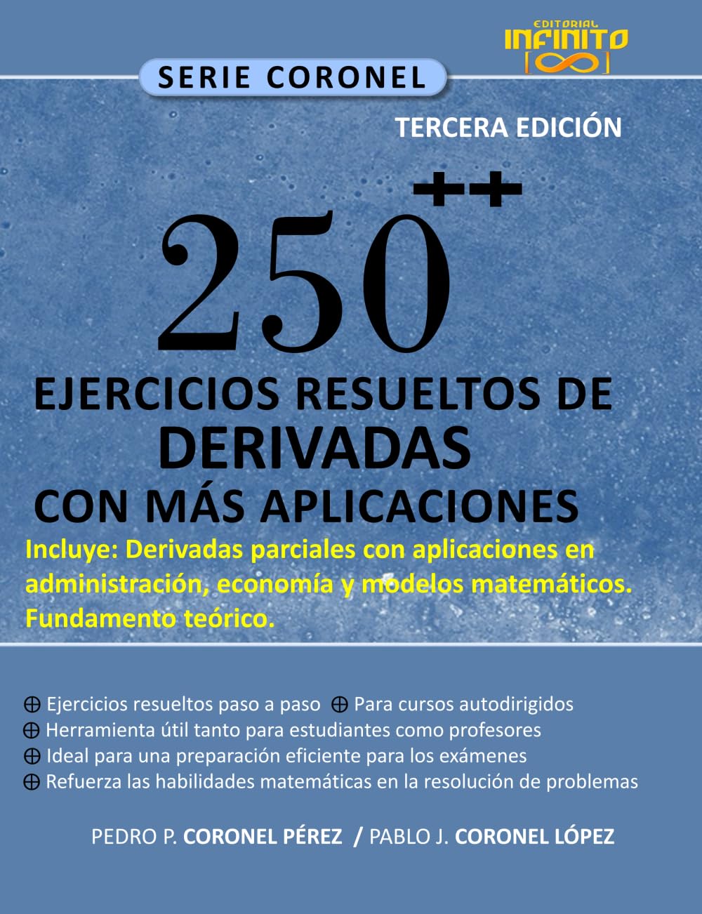 250^++ EJERCICIOS RESUELTOS DE DERIVADAS CON APLICACIONES. TERCERA EDICIÓN.: INCLUYE DERIVADAS PARCIALES CON APLICACIONES. (Spanish Edition)