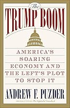 The Capitalist Comeback: The Trump Boom and the Left's Plot to Stop It