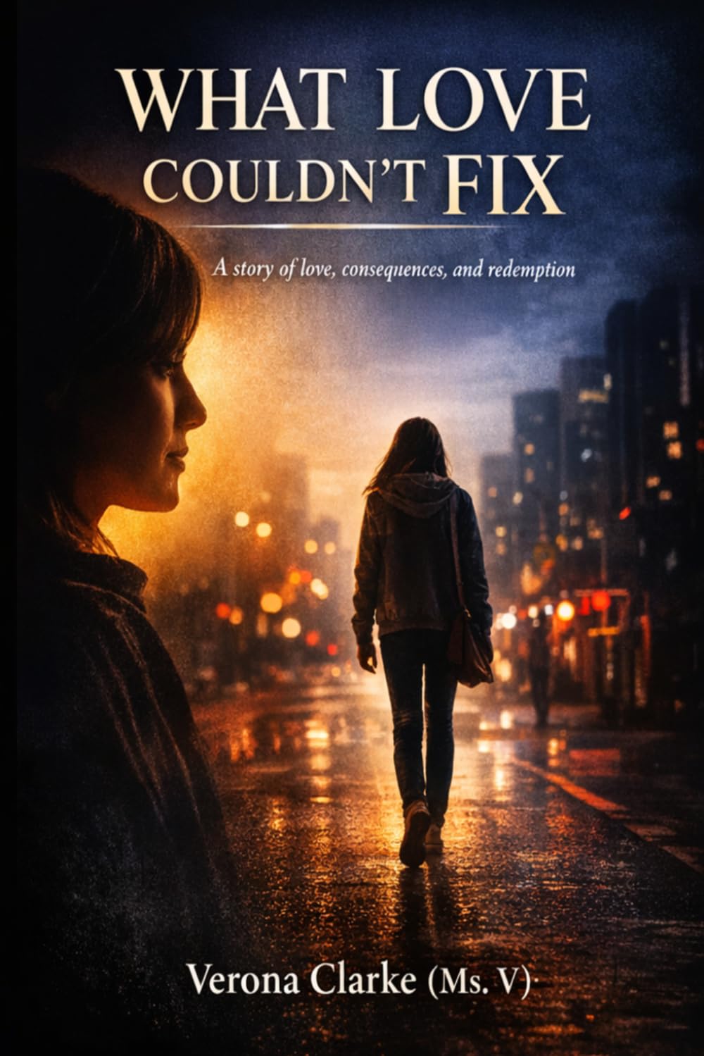 WHAT LOVE COULDN’T FIX