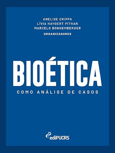 Bioética como análise de casos (Portuguese Edition)