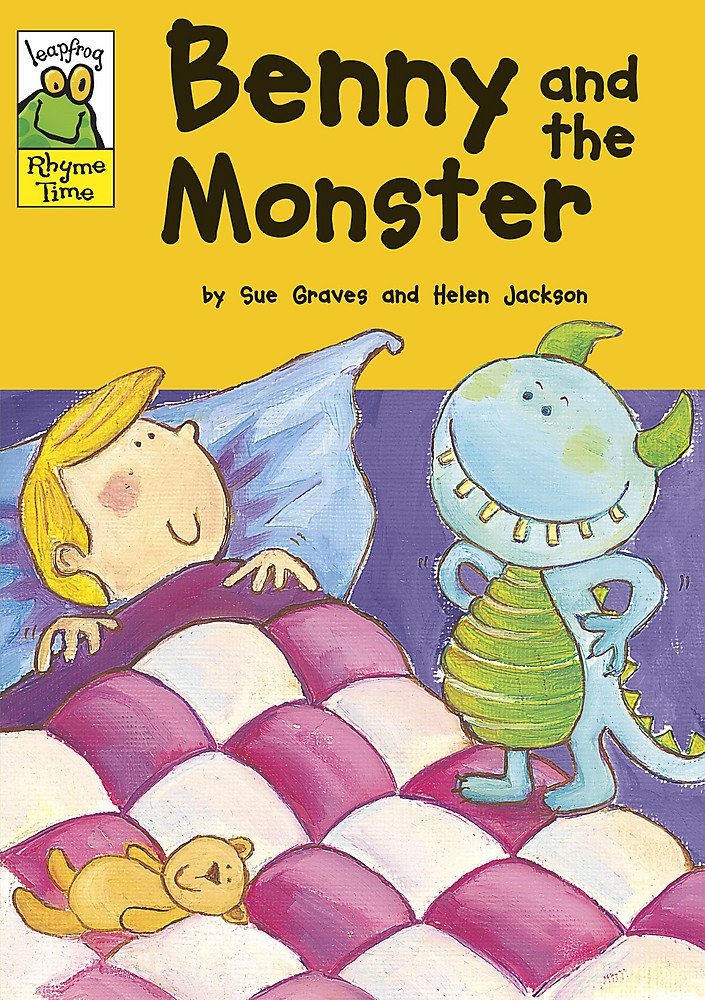 Benny and the Monster (Leapfrog Rhyme Time): Sue Graves, Helen Jackson ...