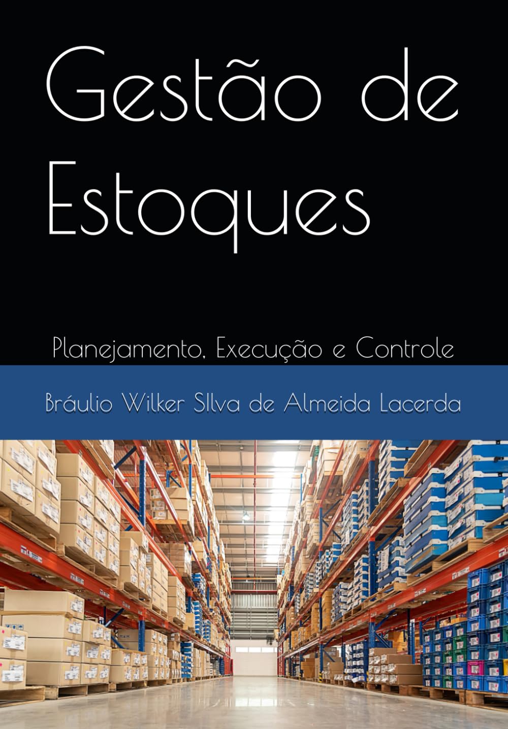 Gestão de Estoques: Planejamento, Execução e Controle (Portuguese Edition)