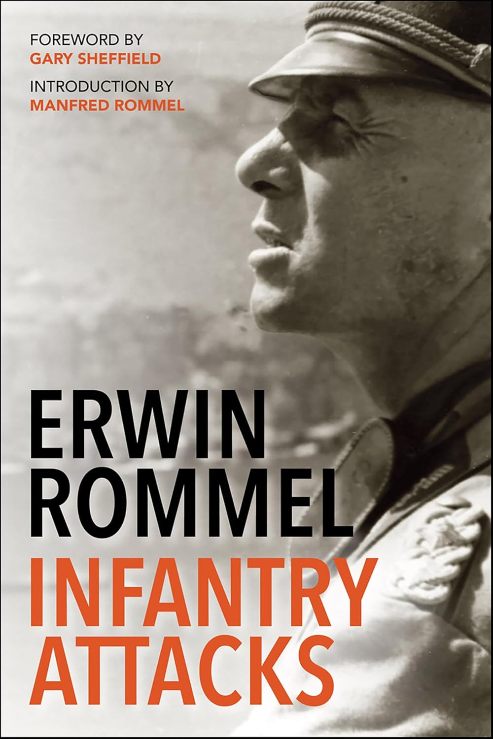 Amazon.com: Infantry Attacks eBook : Rommel, Erwin, Sheffield, Gary ...