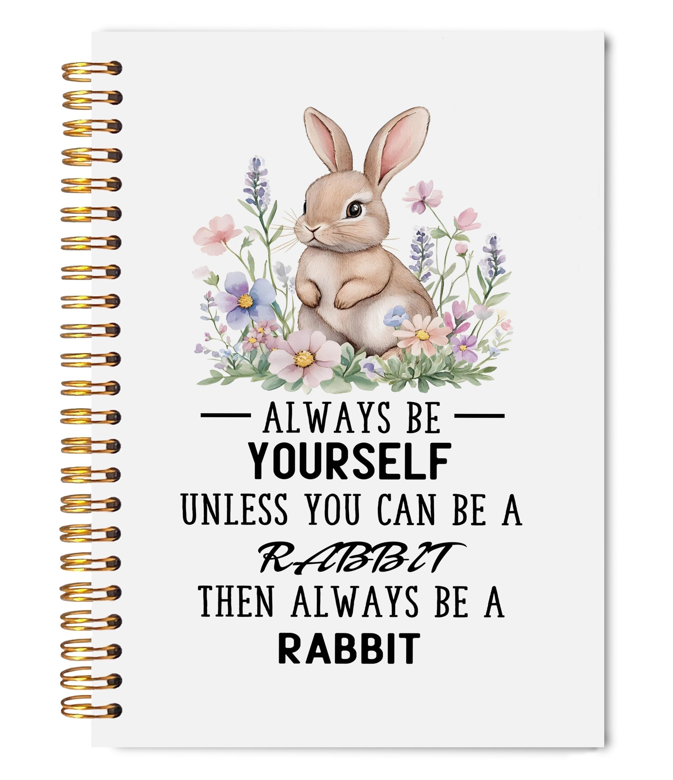 Welshower Floral Rabbit Bunny Inspirational Spiral Notebook Journal, Gifts for Bunny Rabbit Lovers Notebook, Always Be Yourself Motivational Positive