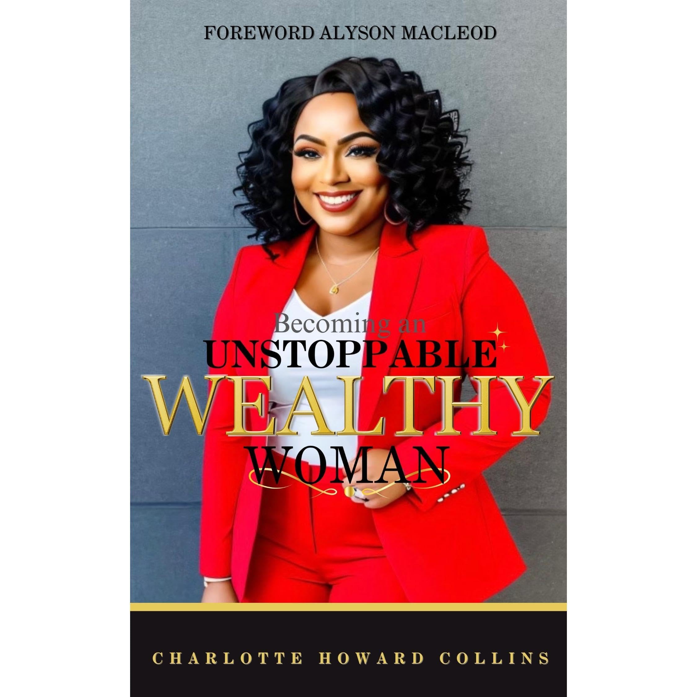 Becoming an Unstoppable Wealthy Woman