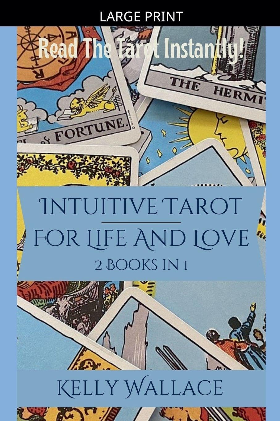 Intuitive Tarot for Life and Love - Read the Tarot Instantly!