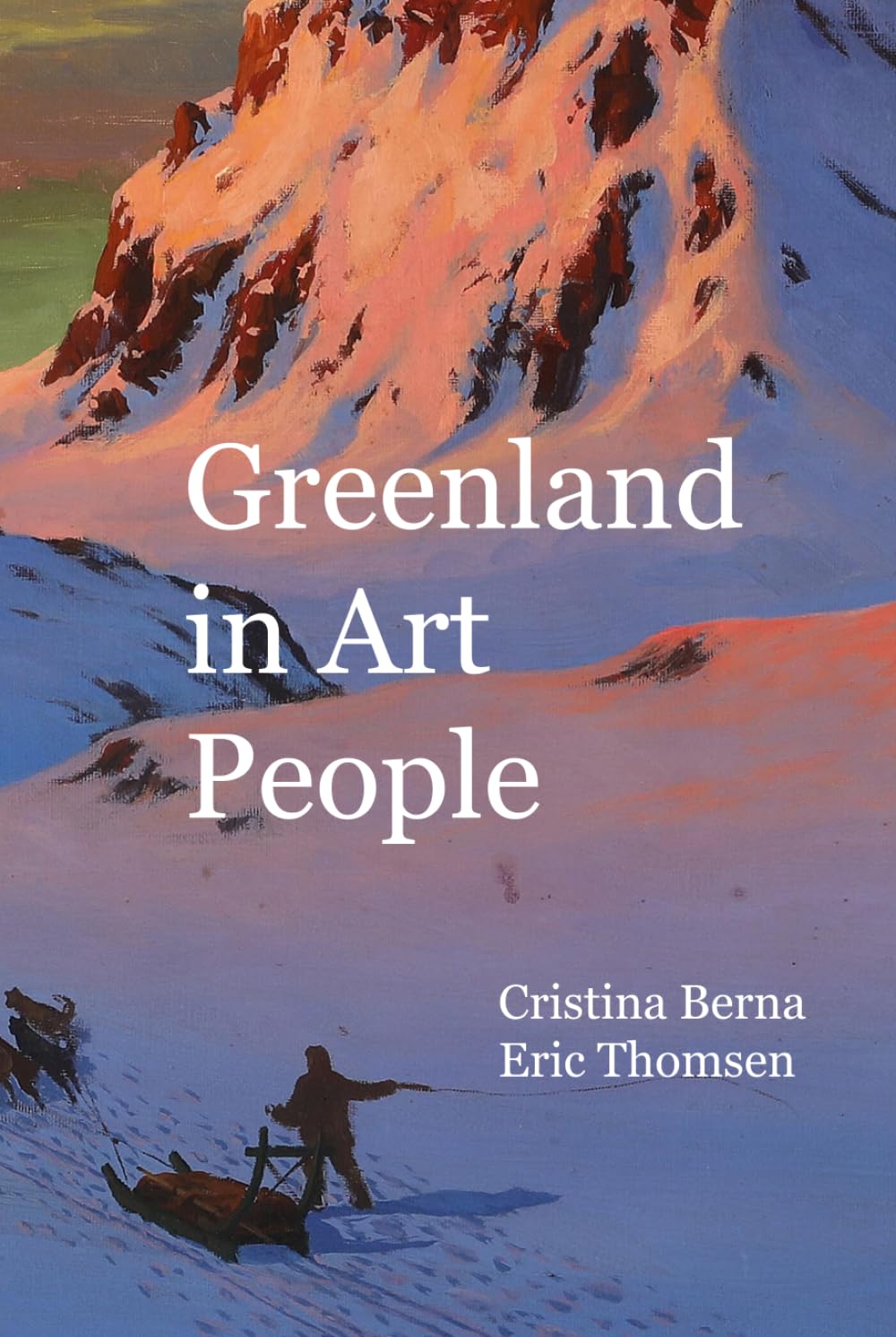 Greenland in Art People: Charming Surprises (World of Art)