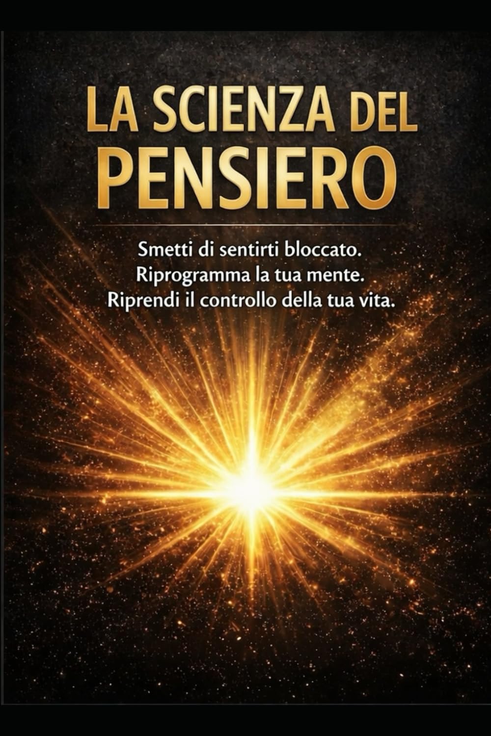 LA SCIENZA DEL PENSIERO: mindfulness