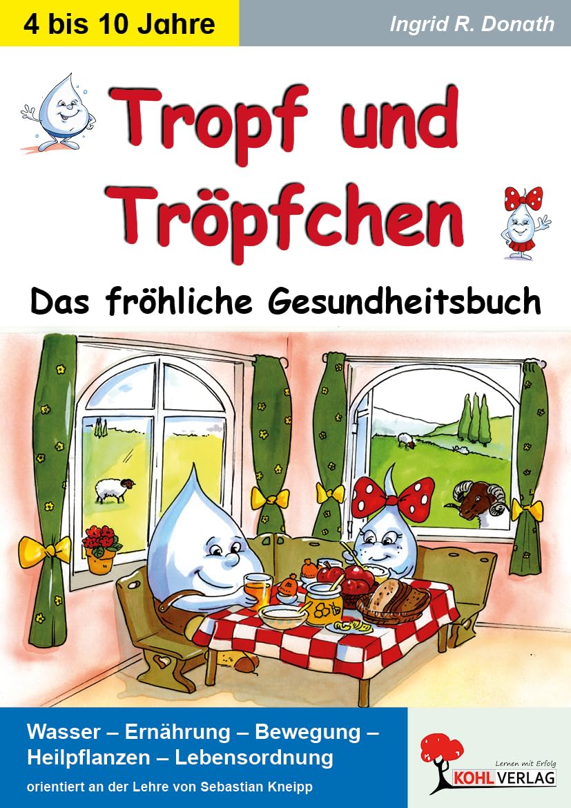 Tropf und Tröpfchen Das fröhliche Gesundheitsbuch