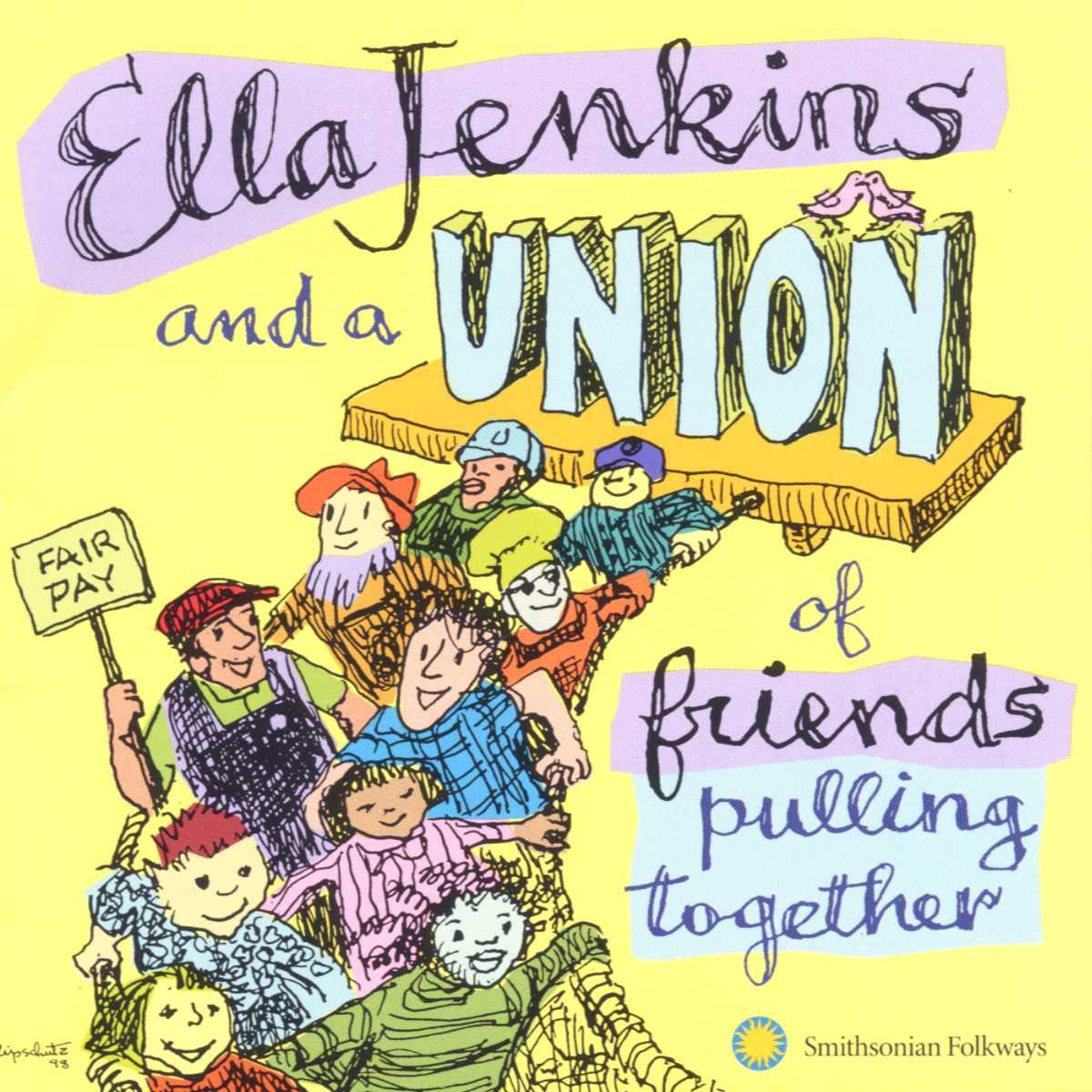 Ella Jenkins and a Union of Friends Pulling Together