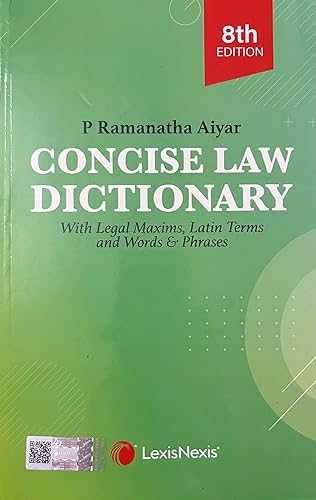 Concise Law Dictionary With Legal Maxims, Latin Terms And Words &amp; Phrases