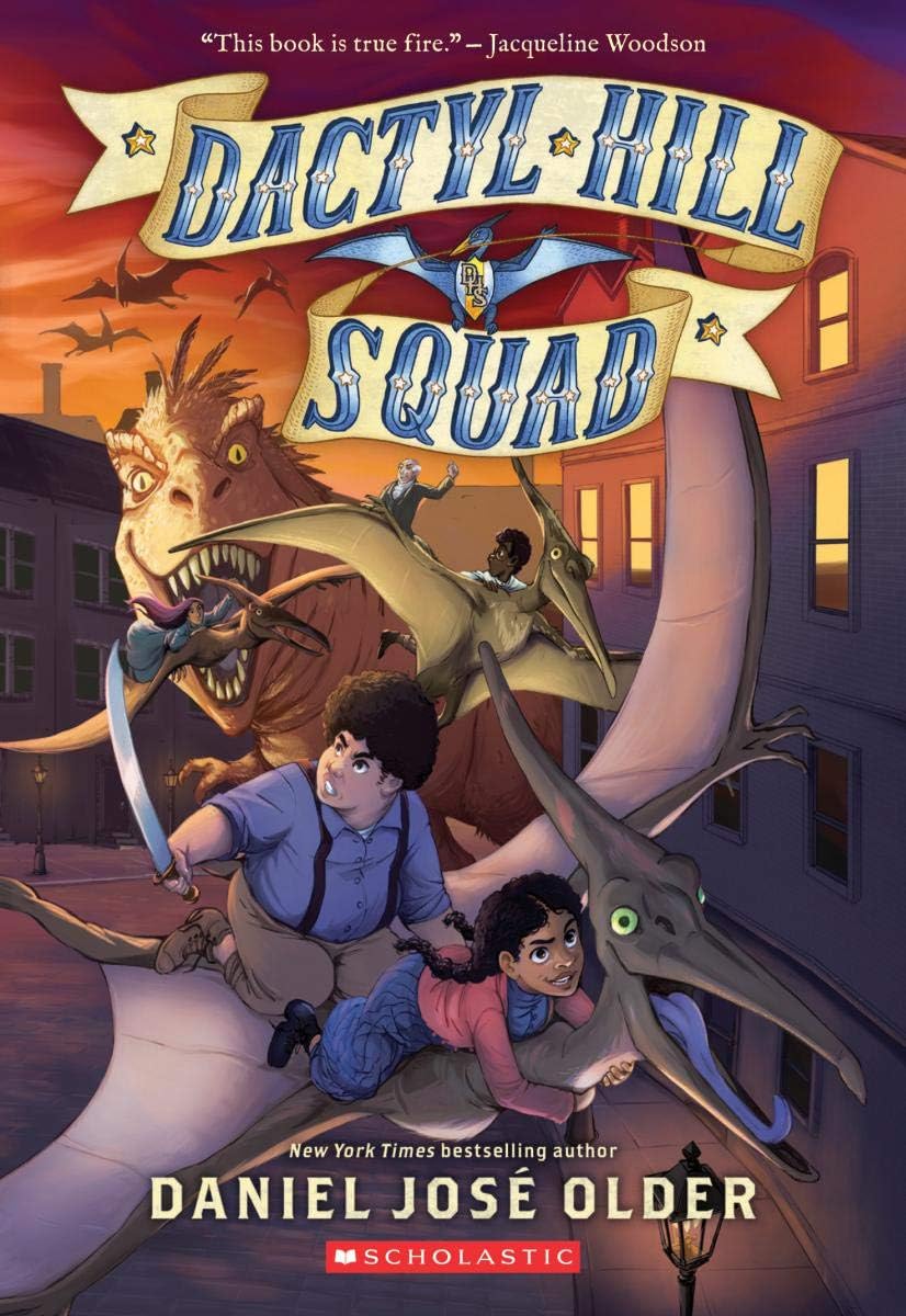 Dactyl Hill Squad (Dactyl Hill Squad #1) (Volume 1)