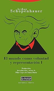 El mundo como voluntad y representación I (Spanish Edition)