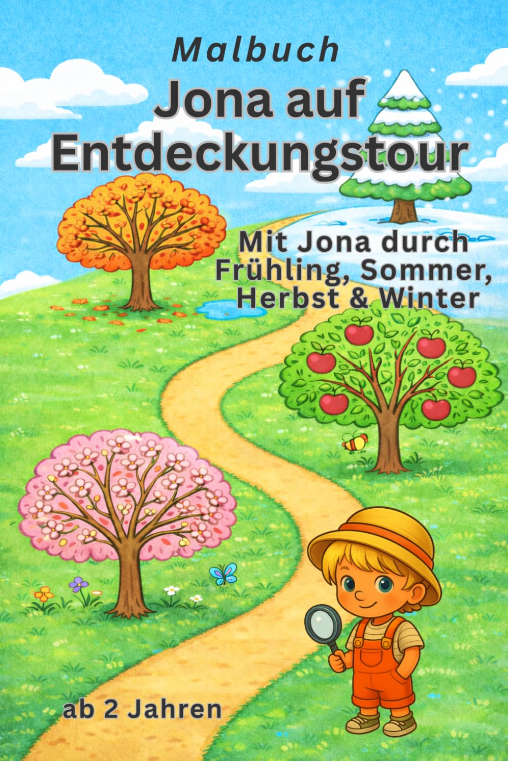 Jona auf Entdeckungstour: Mit Jona durch Frühling, Sommer, Herbst & Winter (Jona auf Entdeckungstour – Malbuch)