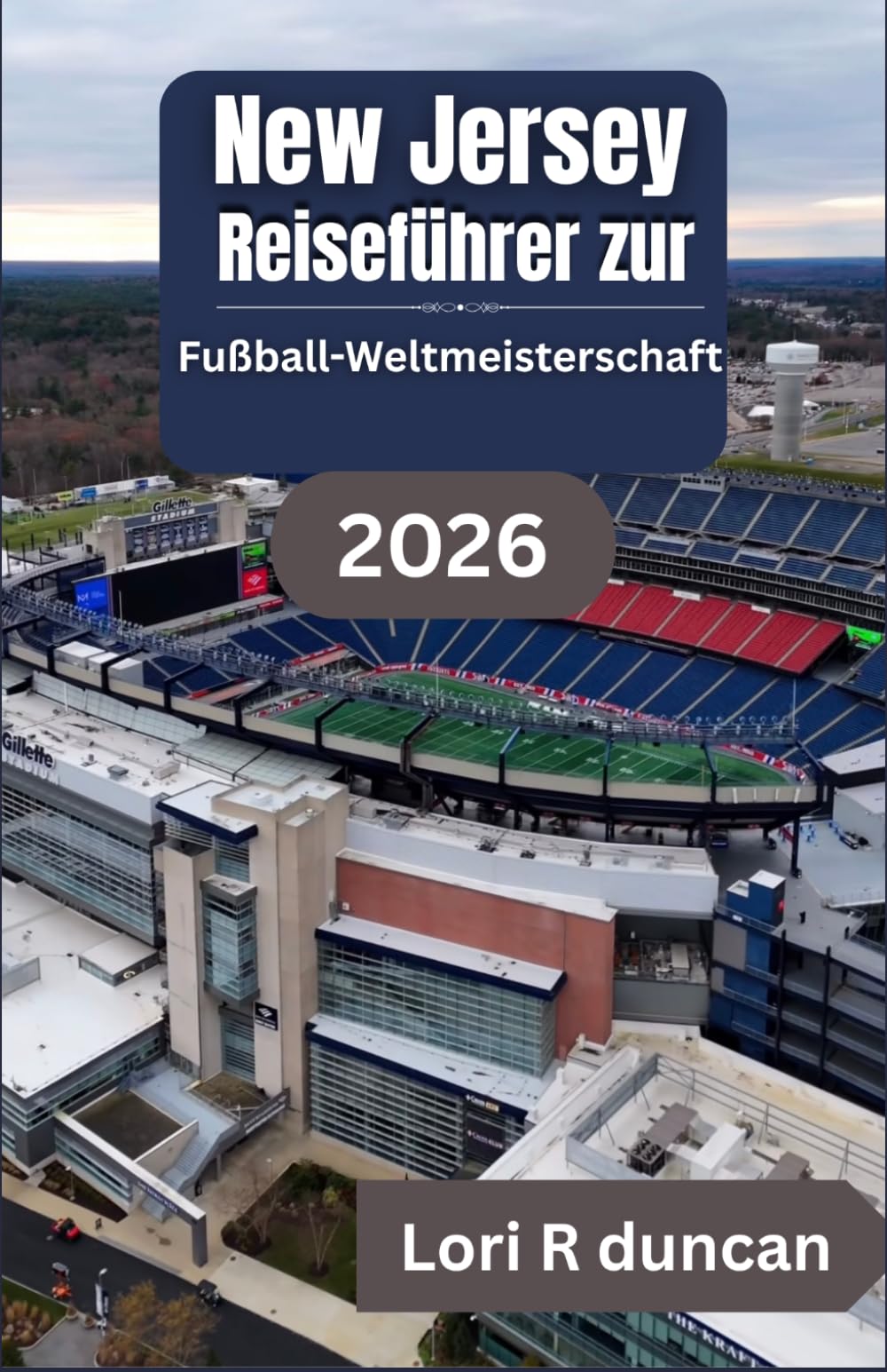 REISEFÜHRER FÜR NEW JERSEY ZUR FUßBALL-WELTMEISTERSCHAFT 2026: Organisation der Spieltage, Zugang zu den Stadien und Fortbewegung zwischen Städten in den Vereinigten Staaten