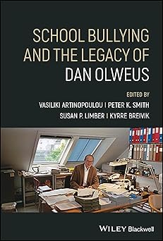 School Bullying and The Legacy of Dan Olweus-Wow! eBook