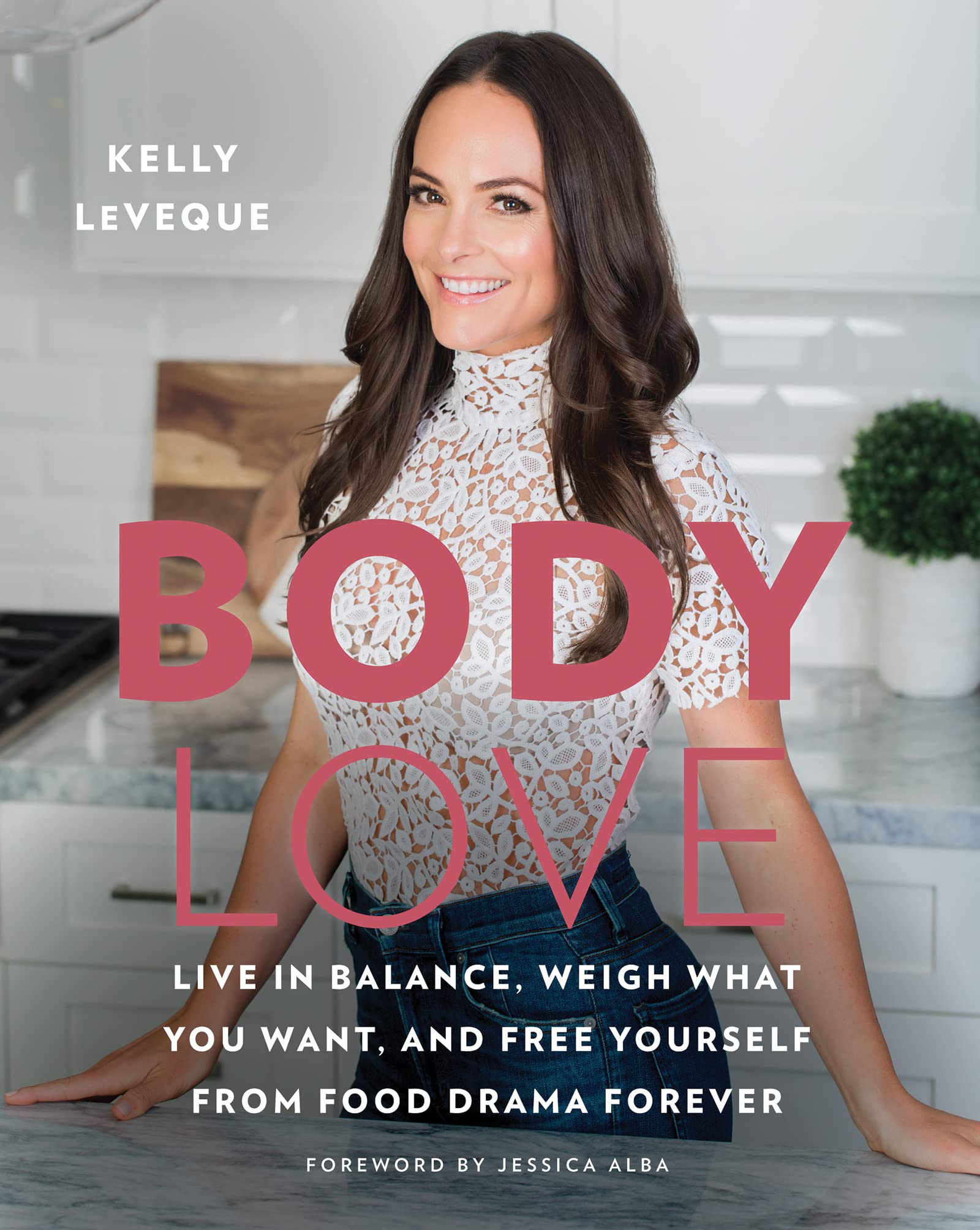 Body Love: Live in Balance, Weigh What You Want, and Free Yourself from Food Drama Forever Hardcover – Illustrated, 27 Jun. 2017