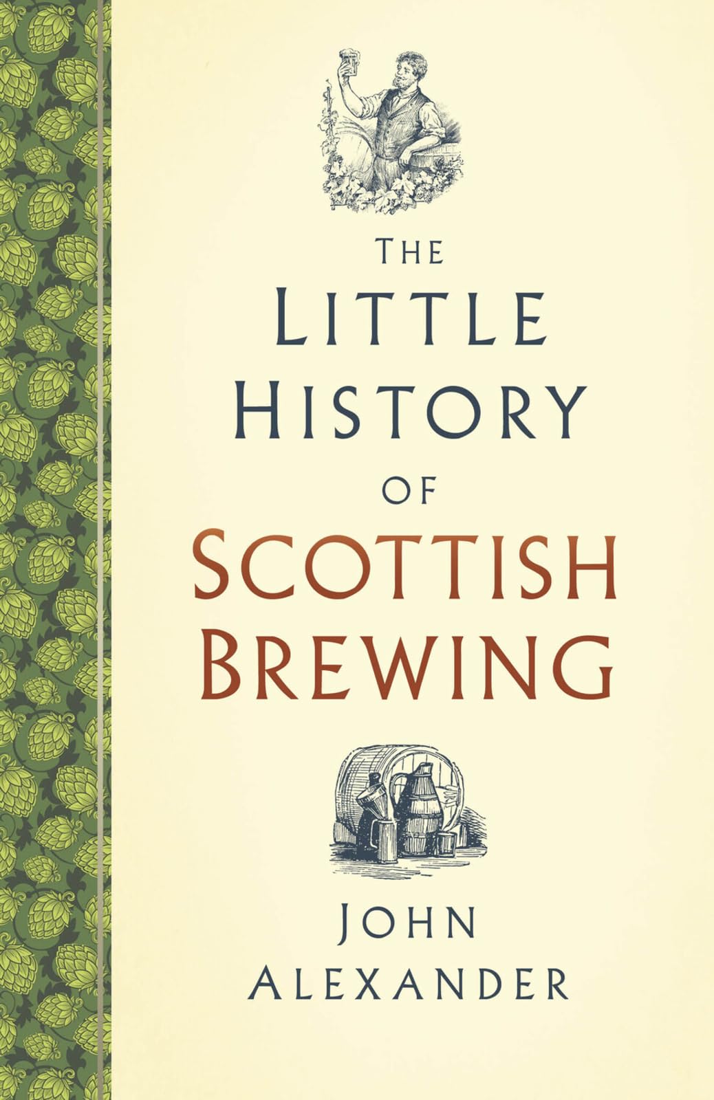 The Little History of Scottish Brewing. Alexander 9781803991085 Free Shipping**