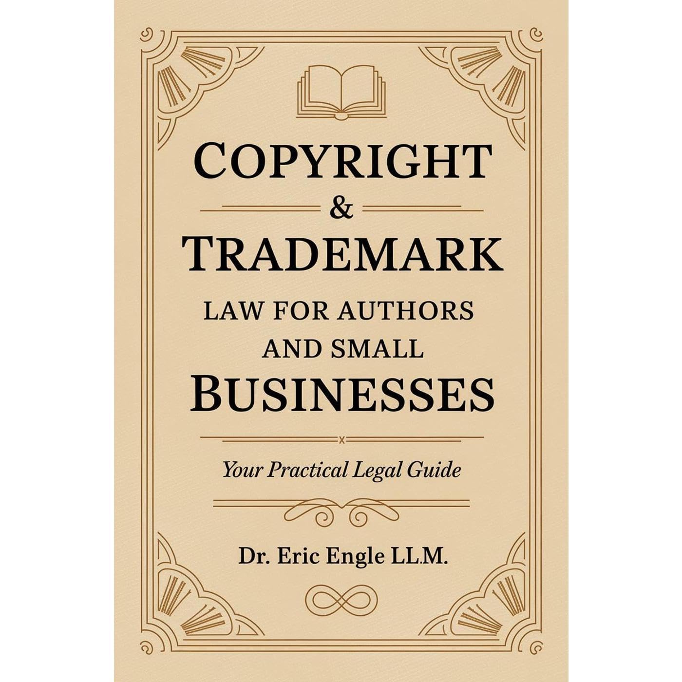 Copyright & Trademark Law for Authors and Small Businesses