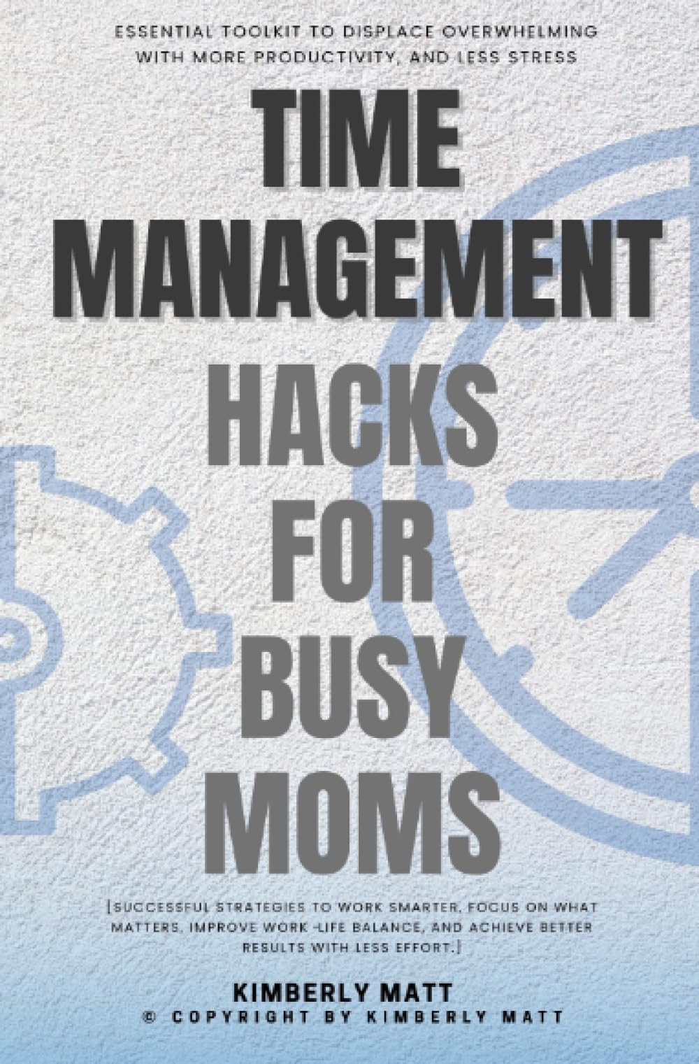 Time Management Hacks for Busy Moms:::