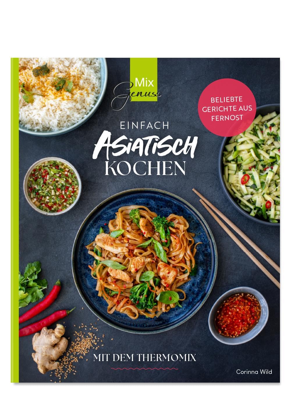 Einfach ASIATISCH kochen: mit dem Thermomix