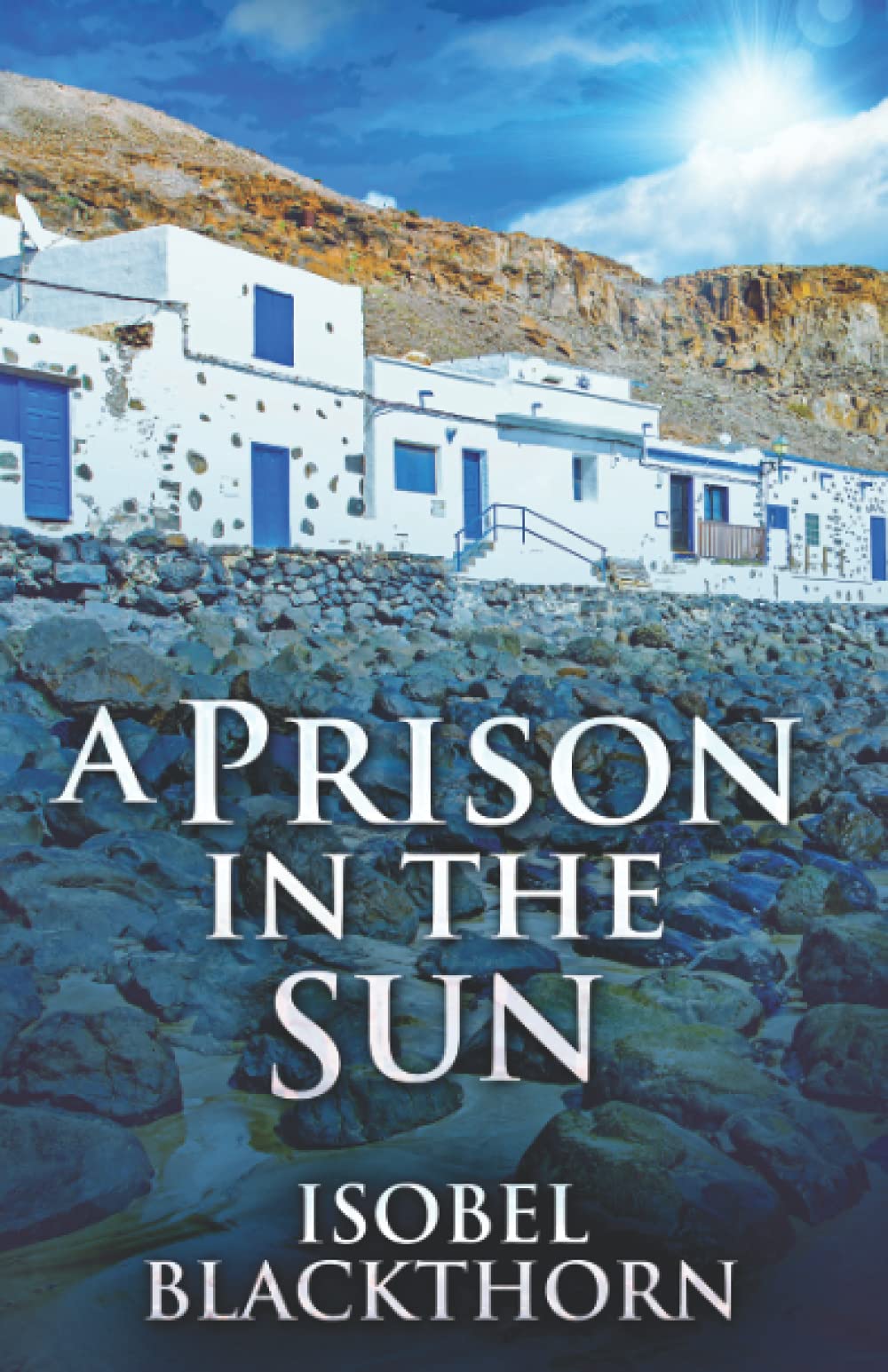 A Prison In The Sun (Canary Islands Mysteries)