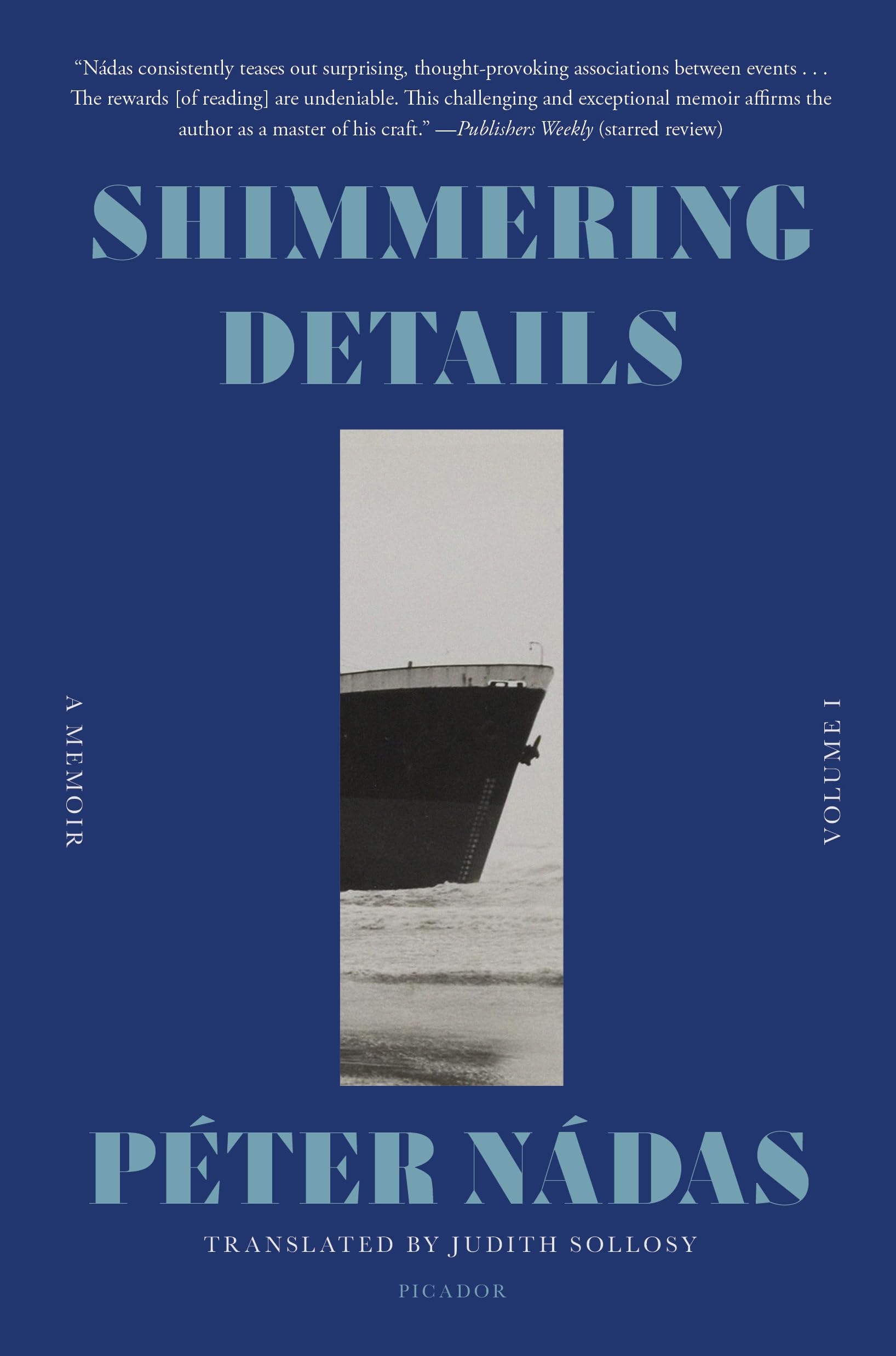 Shimmering Details, Volume I: A Memoir: 1. Nadas, Nadas, 9781250338235 New**
