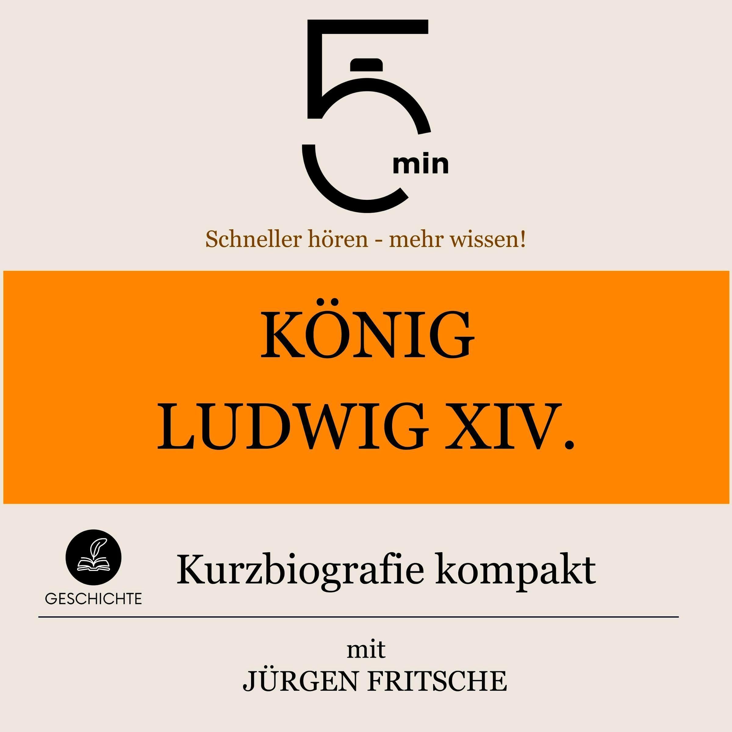 Cover art for König Ludwig XIV. - Kurzbiografie kompakt