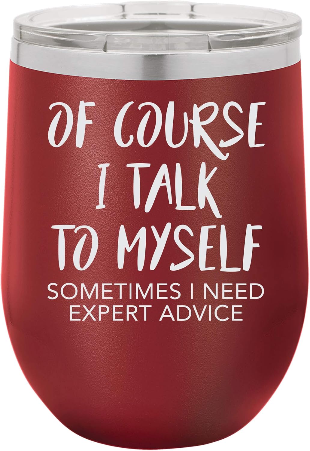 Of Course I Talk To Myself Engraved Insulated Stainless Steel Wine Tumbler, 12 Oz., Orange