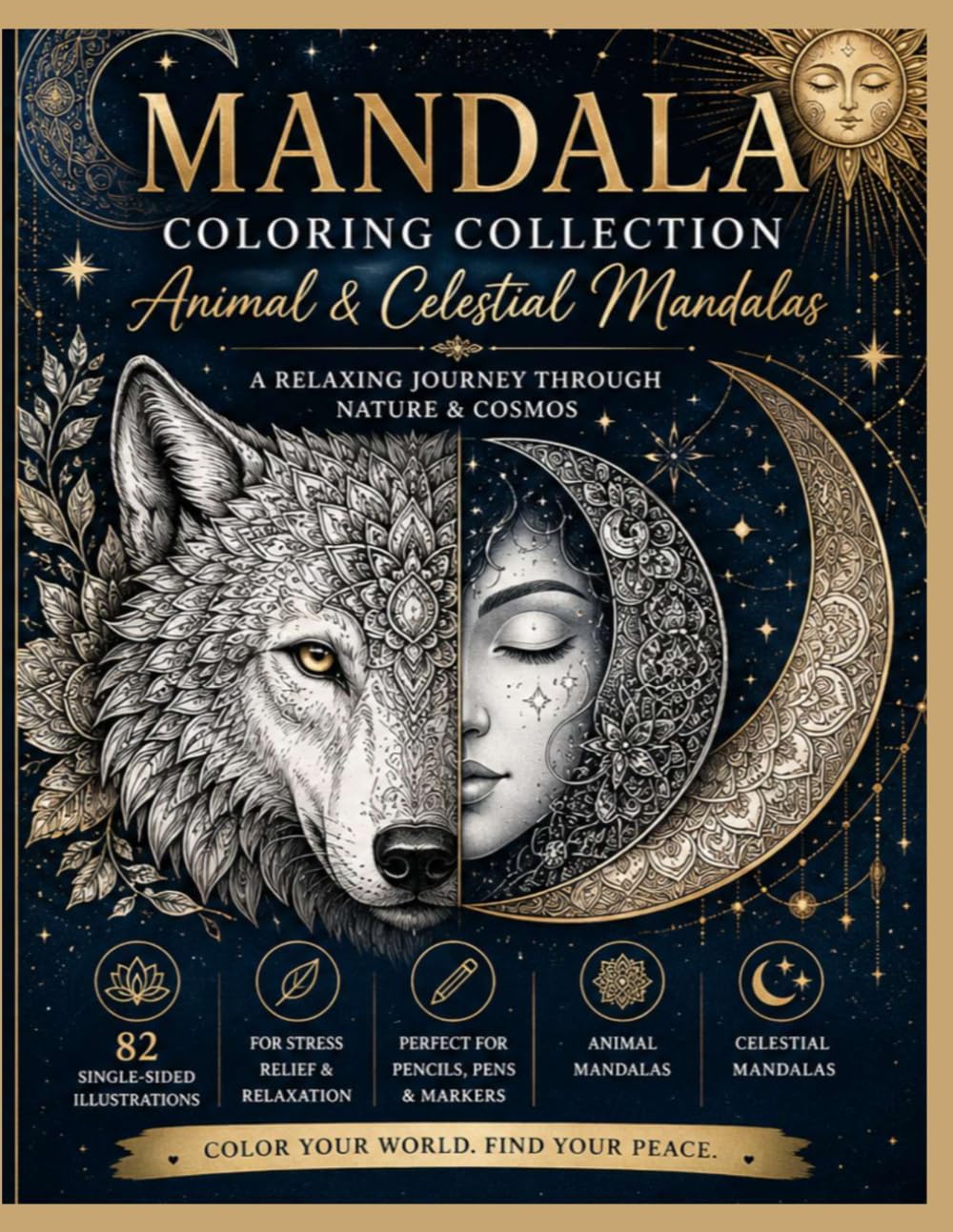 Mandala Coloring Collection: Animal and Celestial Mandalas: Relaxing Mandala Art Collection Featuring Sacred Animals, Moon, Stars & Cosmic Designs for Stress Relief, Mindfulness & Creative Relaxation