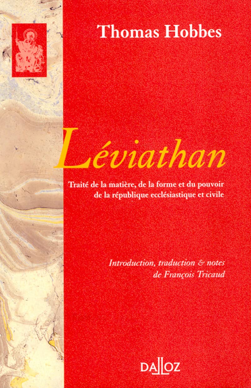 Léviathan - 1re traduction française de l'anglais: Traité de la matière, de la forme et du pouvoir de la république ecclésiastique et civile