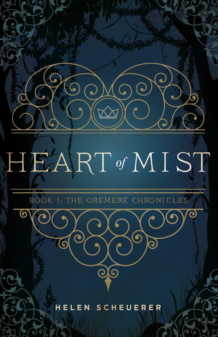 Heart of Mist: Volume 1 (The Oremere Chronicles)