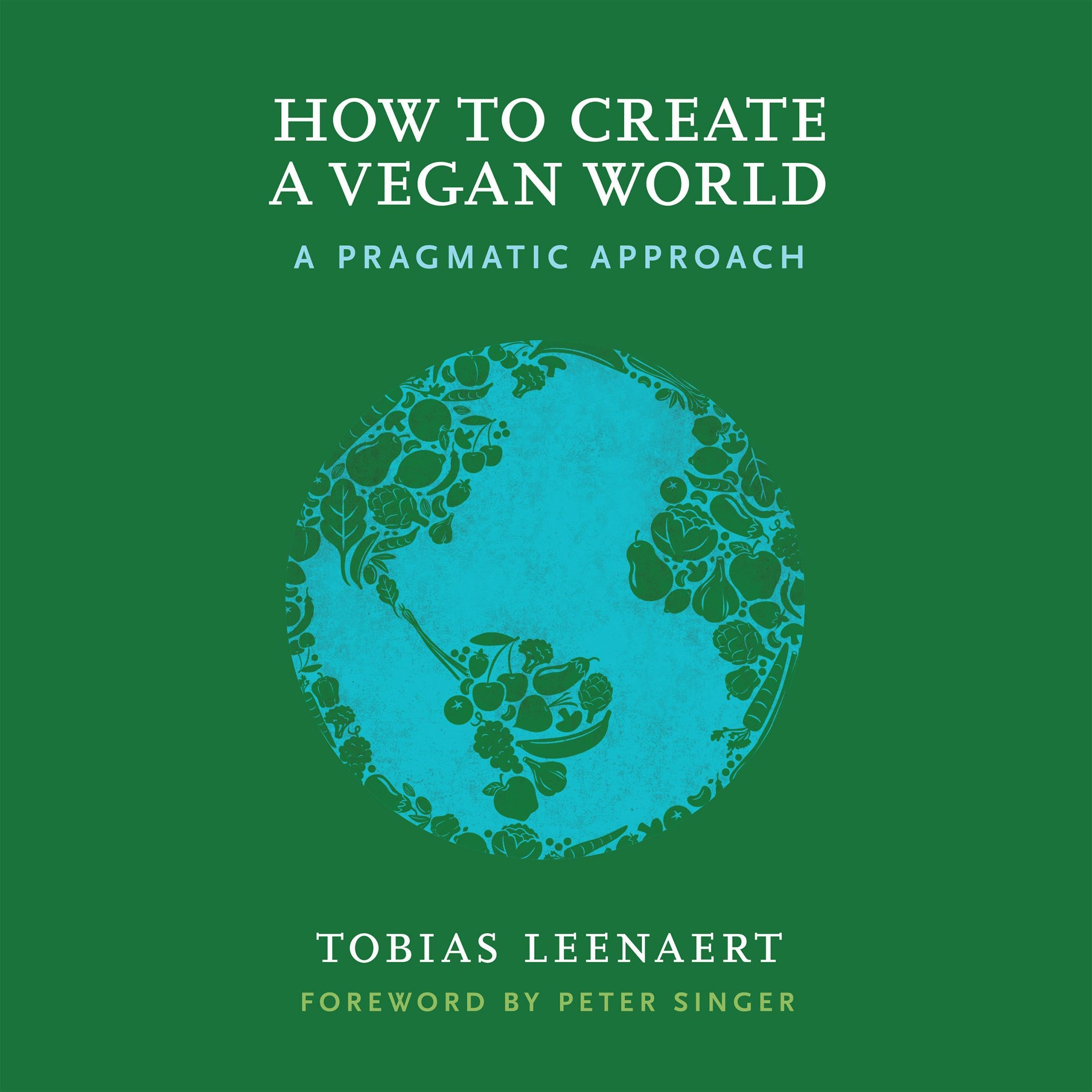 How to Create a Vegan World