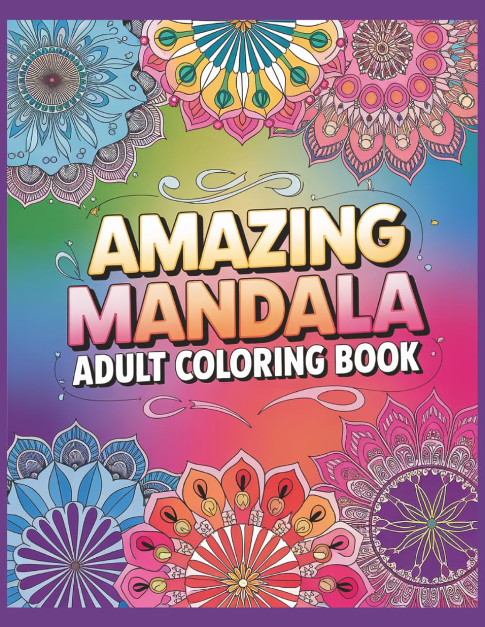 Amazing Mandalas Adult Coloring Book