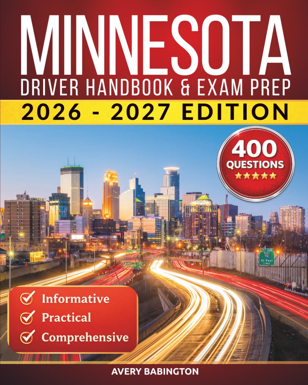 Minnesota Driver Handbook & Exam Prep: 400 Practice Questions, Road Signs Guide & Complete Study Manual for the Minnesota DVS Permit Test (U.S. DMV Exam Guide 2026-2027)